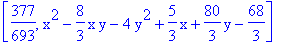 [377/693, x^2-8/3*x*y-4*y^2+5/3*x+80/3*y-68/3]